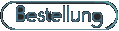 Bestellung