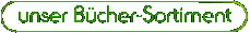 unser B&uuml;cher-Sortiment
